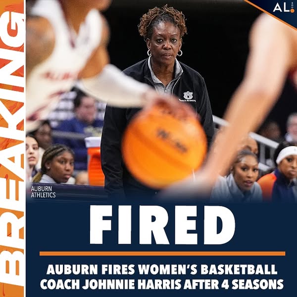 Heartbreaking News: Auburn fire’s women basketball coach, Johnnie Harris, after 4 seasons, due to her……